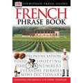 Eyewitness Travel Guides: French Phrase Book